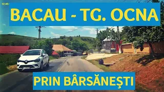 Drumul BACAU - TG OCNA scurtatura prin Barsanesti DN 11 - DJ 116 video 2018