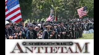 Scourge of War: Antietam – A New Series – Part 1