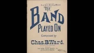 The Band Played On (1895)