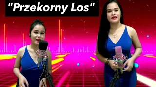 Przekorny Los - Akcent (Cover by Filipina Charm)
