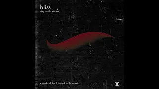 Bliss - They Made History (End Title) - 0020