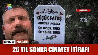 26 yıl sonra cinayet itirafı!