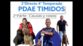 1° DIRECTO     4°TEMPORADA *PDAE TIMIDOS, CAUSAS Y CASOS* (2°PARTE con KIKE)