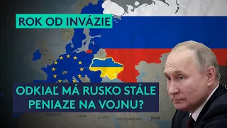 Rusko stále ekonomicky nepadlo, ale ani Európa. Odkiaľ má Rusko peniaze na vojnu? | Rok od invázie