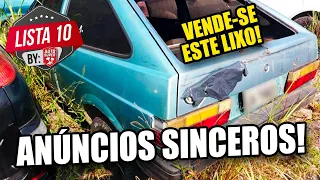 10 CARROS COM ANÚNCIOS SINCEROS "É UMA BOSTA, MAS TENHO QUE VENDER" (by inscritos)