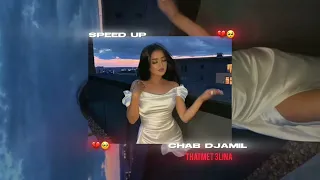 Chab Jamil - THATMET 3LINA (SPEED UP)