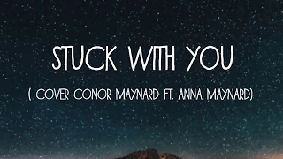 Stuck with U - JB ft. Ariana G. (Conor Maynard ft. Anna Maynard lyric onscreen)