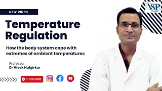 Temperature regulation: How the body systems cope with extremes of ambient temperatures