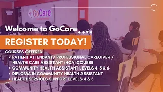 CAREGIVERS / PATIENT ATTENDANT / HEALTHCARE ASSISTANT (HCA) / CNA TRAINING IN KENYA AT GOCARE