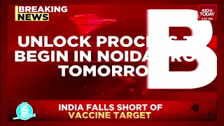 Noida To Begin Unlock Process From Tomorrow | Breaking News