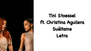 Tini Stoessel ft. Christina Aguilera - Suéltame Letra