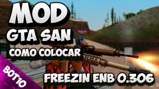 GTA SAN | Como Colocar Mod FreezIn ENB 0.306 V1 | San Andreas 2020