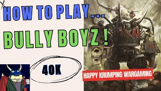 ORKS!  Playing Bully Boys in Warhammer 40k, Krump your foes!