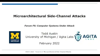 Todd Austin - Tutorial: Microarchitectural Side Channel Attacks