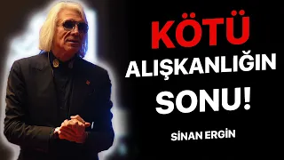 FARKINDALIĞIN GÜCÜ | Kötü Alışkanlıklarını Anında Nasıl Bırakırsın? - Sinan Ergin Motivasyon Videosu