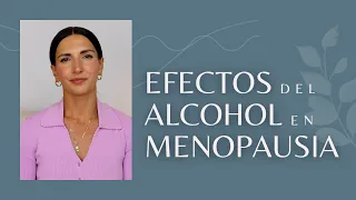 Efectos del alcohol en menopausia