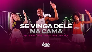 Se Vinga Dele na Cama - Os Barões da Pisadinha | FitDance (Coreografia)