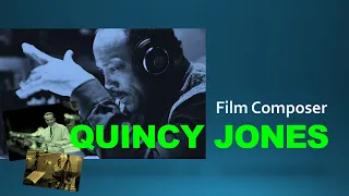 Quincy Jones: Film Composer