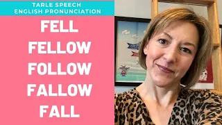 How to Pronounce FELLOW, FOLLOW, FALLOW, FELL, FALL - English Pronunciation Lesson