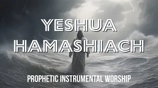 YESHUA HAMASHIACH | PROPHETIC INSTRUMENTAL WORSHIP | DEEP SOAKING MUSIC | NATHANIEL BASSEY