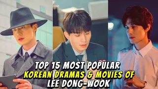 Top 15 Best Korean Dramas of Lee Dong-Wook [ updated 2021 ]