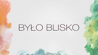 KęKę - Było Blisko (audio)