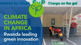 Climate Change in Africa: Rwanda Leading Green Innovation