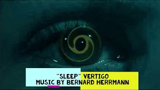 Sleep [VERTIGO] Bernard Herrmann