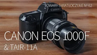 Canon EOS 1000F & Tair 11A [TOWARY ŚWIATŁOCZUŁE 62]