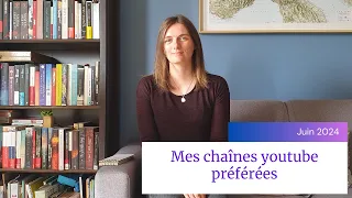 Mes chaînes youtubes préférées