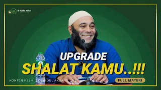 [KAJIAN MALAM AHAD] Upgrade Shalat Kita..!!! - dr. Zaidul Akbar Official