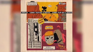 Candy Flip Boy x MATXX - Трилл (Triple Trip EP)