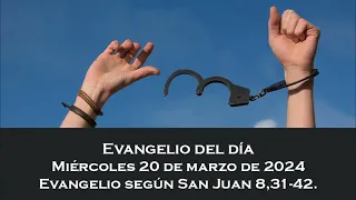 Evangelio del miércoles 20 de marzo de 2024