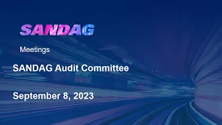 SANDAG Audit Committee - September 8, 2023