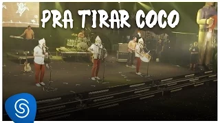 Fulô de Mandacaru - Pra Tirar Coco (DVD Somos Todos Fulô de Mandacaru)