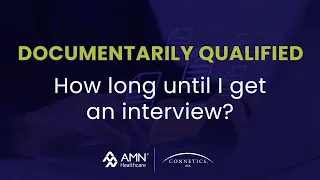 How Long Does It Take To Schedule Interview After Documentarily Qualified?