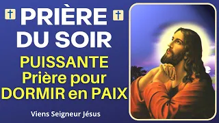 🙏❤ Prière du Soir avant de Dormir - Puissante Prière pour DORMIR en PAIX - Prière Catholique