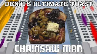 Nerd Cuisine Chainsawman Ultimate Toast