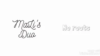 MaLi's Duo - No Roots (cover)