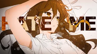 Masn - "Hate me"  /  Horimiya [AMV]