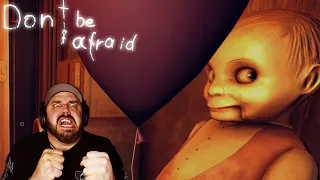 THIS GAME WILL MAKE YOU LOSE YOUR MIND | Don't Be Afraid | Full Game