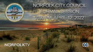 Formal Session - Norfolk City Council; April 12, 2022