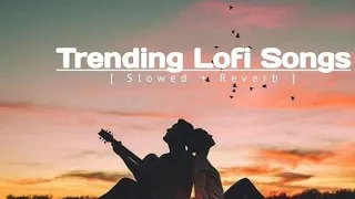 TRENDING LOFI SONGS|LOFI MASHUP SONGS|LOFI LOVE SONGS|MASHUP 2024|@MahipalSingh-yz2wr