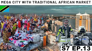 The Modern Fastest Growing Mega City of East Africa S7 EP.13 |Dar Es Salaam|Pakistan to South Africa
