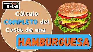 HAMBURGUESAS!!! 🍔 🍔 🍔  Cálculo COMPLETO del Precio de COSTO 🍔 🍔 🍔  2023 - COSTEO para Negocios 🍔 🍔 🍔