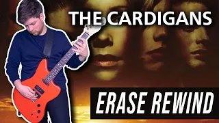 Erase and Rewind - The Cardigans | Guitar Cover