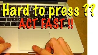 Touchpad hard to press on a MacBook Pro