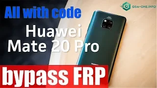 HUAWEI Bypass FRP Unlock Key Code By IMEI All Model