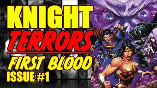 Knight Terrors || FIRST BLOOD || (issue 1, 2023)