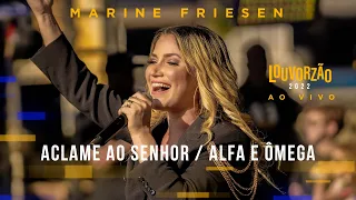 Marine Friesen - Aclame Ao Senhor / Alfa e Ômega - Louvorzão 93 (Ao Vivo) - 2022